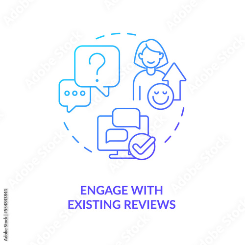 Engage with existing reviews blue gradient concept icon. Collect insights. Client feedback management abstract idea thin line illustration. Isolated outline drawing. Myriad Pro-Bold font used