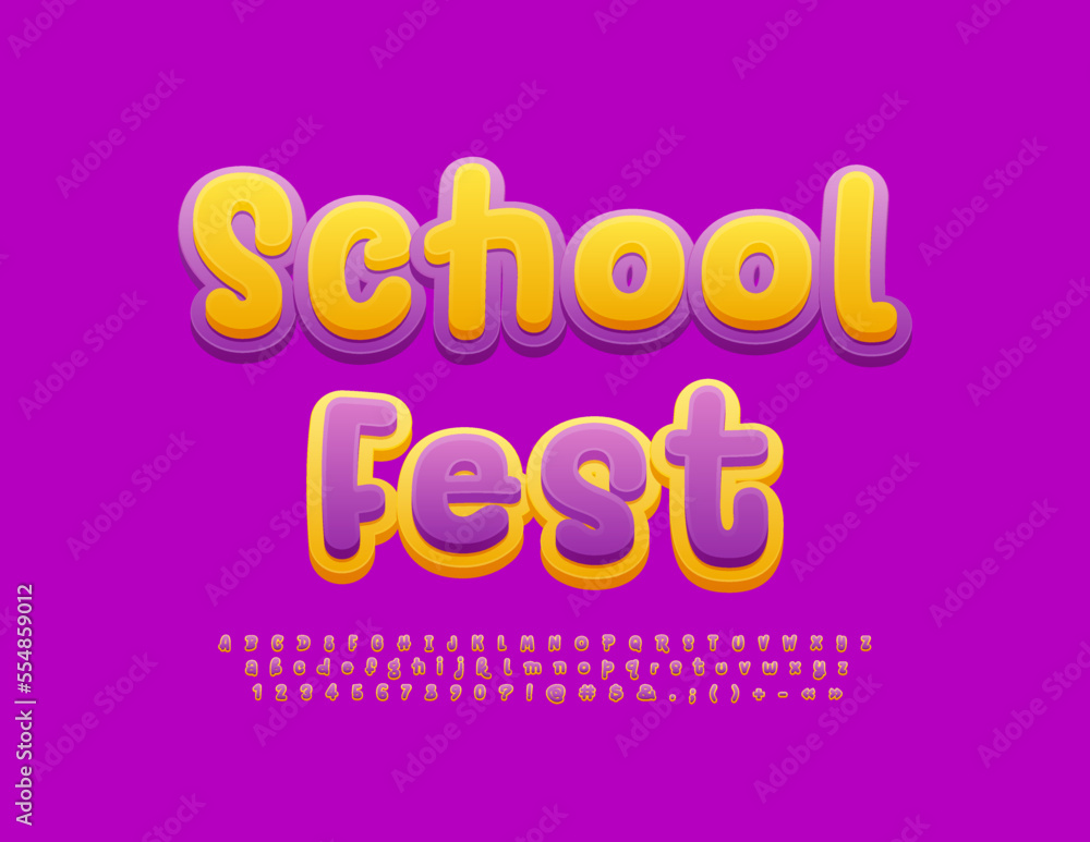 Vector bright poster School Fest.  Funny creative Font. Modern Alphabet Letters and Numbers