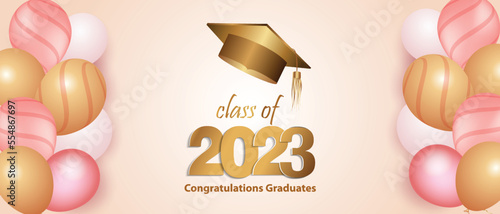 Congratulations on your graduation from school. Class of 2023. Graduation cap, confetti and balloons. Congratulatory banner. Academy of Education School of Learning