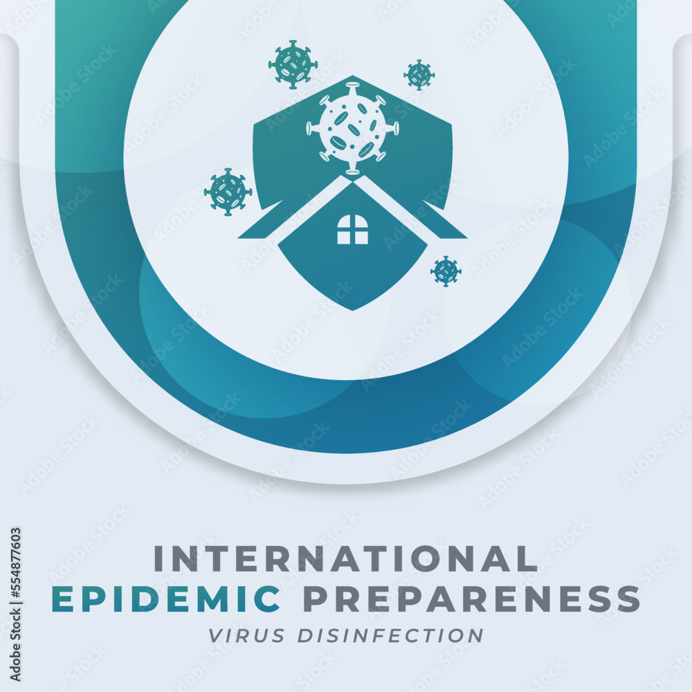 Happy International Day of Epidemic Preparedness Celebration Vector Design Illustration for Background, Poster, Banner, Advertising, Greeting Card Happy International Day of Epidemic Preparedness Celebration Vector Design Illustration for Background, Poster, Banner, Advertising, Greeting Card