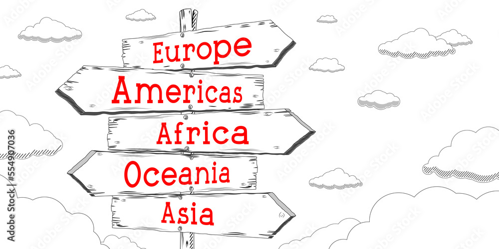 Obraz premium Europe, Americas, Africa, Oceania, Asia - outline signpost with five arrows