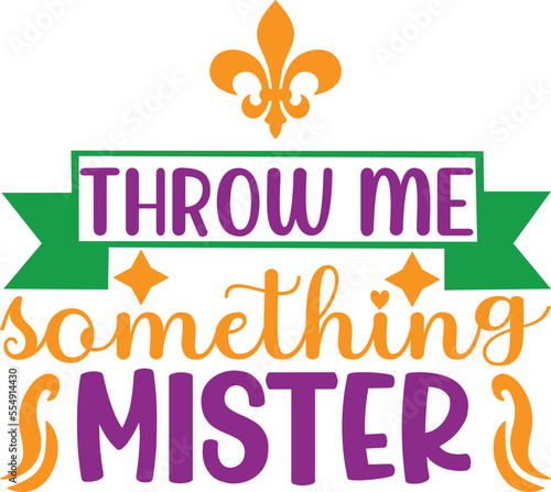 throw me something mister
