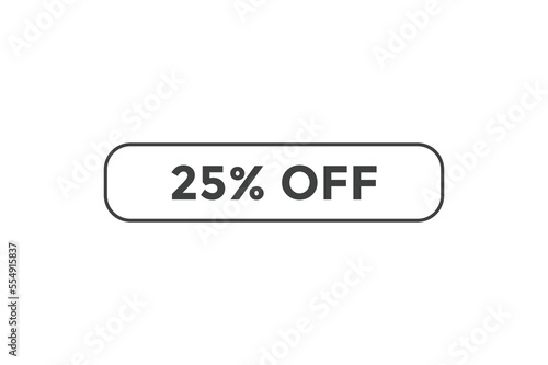 25% off special offers. Marketing sale banner for discount offer. Hot sale, super sale up to 25% off sticker label template 