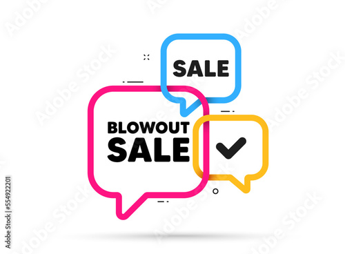 Blowout sale tag. Ribbon bubble chat banner. Discount offer coupon. Special offer price sign. Advertising discounts symbol. Blowout sale adhesive tag. Promo banner. Vector