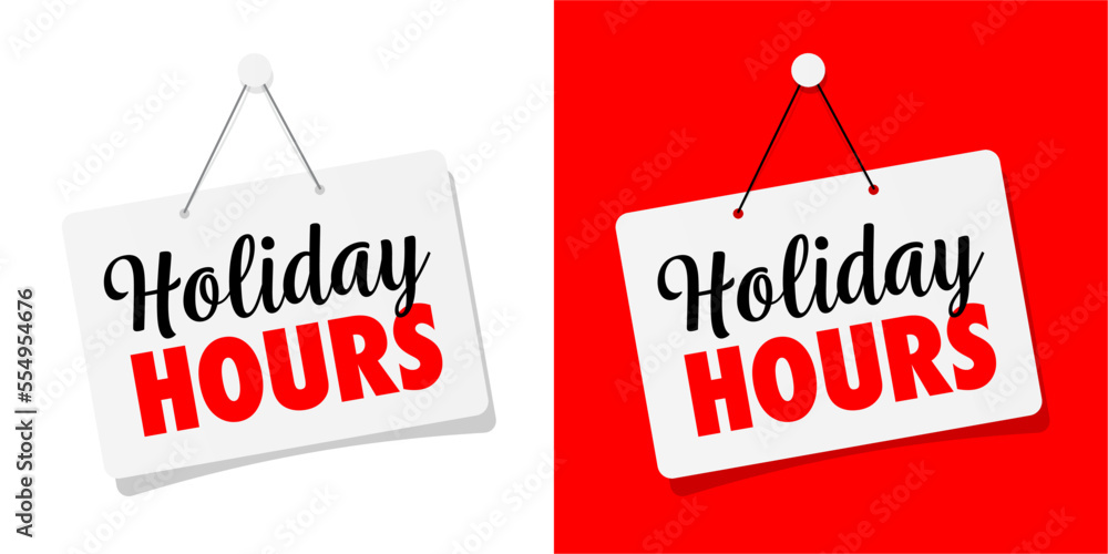 Fototapeta premium Holiday hours