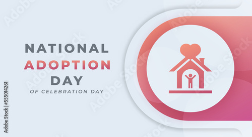 Happy National Adoption Day Celebration Vector Design Illustration for Background, Poster, Banner, Advertising, Greeting Card