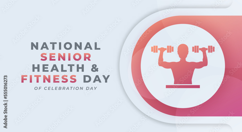 Happy Senior Health and Fitness Day Celebration Vector Design Illustration for Background, Poster, Banner, Advertising, Greeting Card Happy Senior Health and Fitness Day Celebration Vector Design Illustration for Background, Poster, Banner, Advertising, Greeting Card