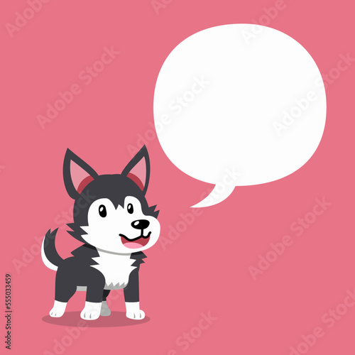 Cartoon character cute siberian husky dog with speech bubble for design.