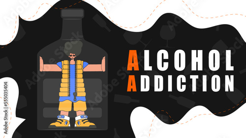 Banner Alcohol addiction. The guy is a hostage inside the bottle.