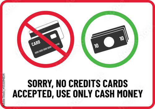 Sorry no credit cards accepted, use only cash money print ready sign vector