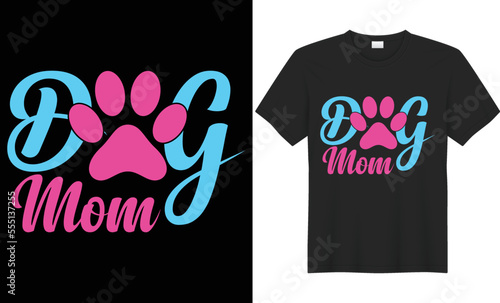 Dog mom vector typography t-shirt design. Perfect for print items and bags, poster, cards, banner, Handwritten vector illustration. Isolated on black background