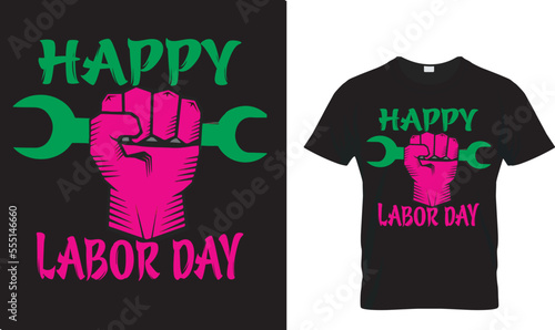 Happy Labor day...T-shirt design Template. photo