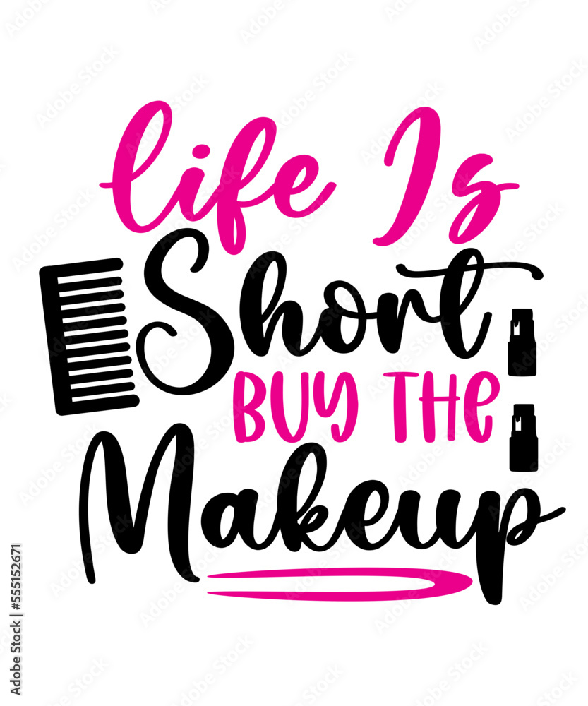 Makeup Svg Design,Makeup Quotes SVG Bundle, Makeup SVG Bundle, Beauty