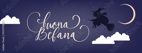 Buona Befana translation Happy Epiphany card for Italian holidays. Handwritten lettering, old witch flying on a broom in the night to bring presents.