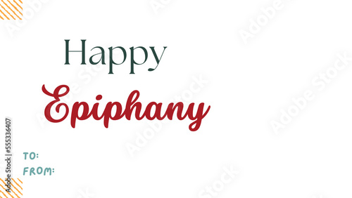 happy Epiphany wish simple with to and from lettering transparent background photo