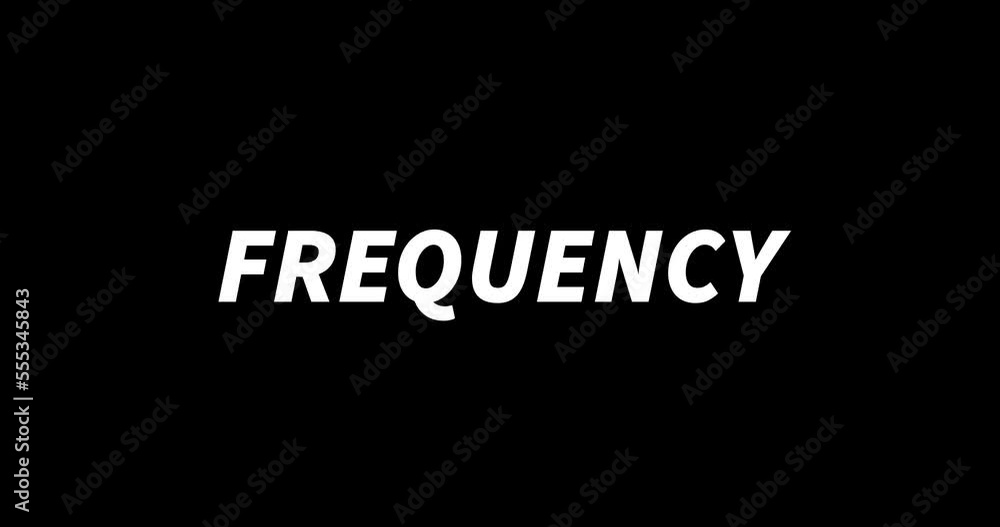 FREQUENCY text animation on black background. Modern text animation, written FREQUENCY FREQUENCY text animation on black background. Modern text animation, written FREQUENCY