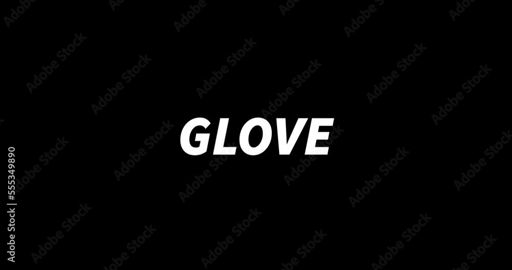 GLOVE text animation on black background. Modern text animation, written GLOVE GLOVE text animation on black background. Modern text animation, written GLOVE