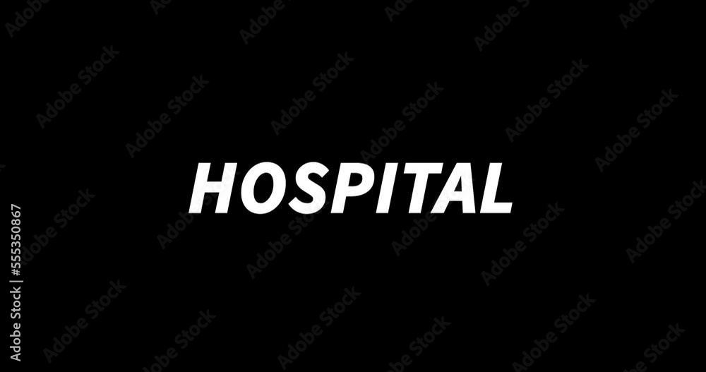 HOSPITAL text animation on black background. Modern text animation, written HOSPITAL HOSPITAL text animation on black background. Modern text animation, written HOSPITAL