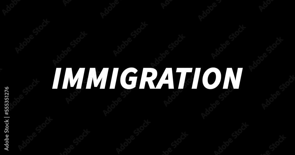 IMMIGRATION text animation on black background. Modern text animation, written IMMIGRATION IMMIGRATION text animation on black background. Modern text animation, written IMMIGRATION