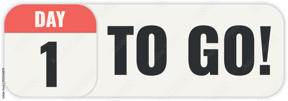 Number 1 of days left to go. Badge with, sale, landing page, banner. Number 1 of days left to go. Badge with, sale, landing page, banner.