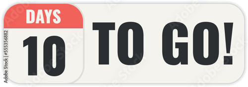 Number 10 of days left to go. Badge with, sale, landing page, banner.