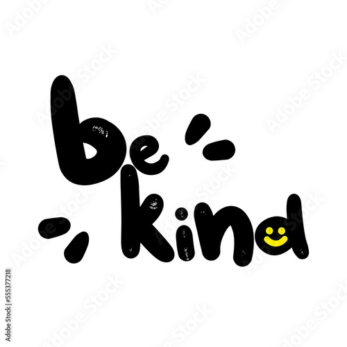Cute Handwritten phrase for kids room. Be kind. Hand drawn lettering typographic quote for postcard, posters, clothing