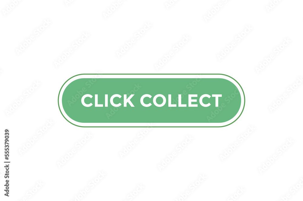 Click collect l button web banner templates. Vector Illustration
Click collect l button web banner templates. Vector Illustration