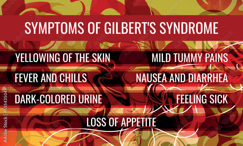 symptoms of Gilbert's syndrome. Vector illustration for medical journal