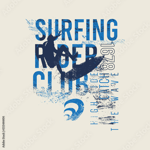 Surfing Rider Club Catch the Wave Beach Surf Graphics grunge distressed  typography Poster T shirt graphic Print Design Vector