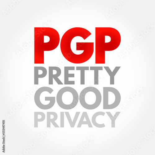 PGP - Pretty Good Privacy is an encryption program that provides cryptographic privacy and authentication for data communication, acronym technology concept background