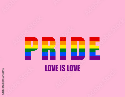 Love is love, i love you. Gay pride. Pink background