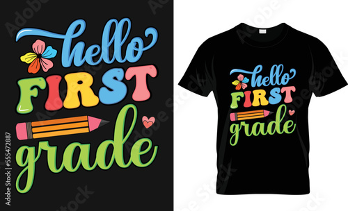 hello first grade t-shirt Design,  Unique And Colorful 100 days School T-Shirt Design, Happy 100th day of school. Congratulatory lettering for the celebration of the hundredth day of the student.