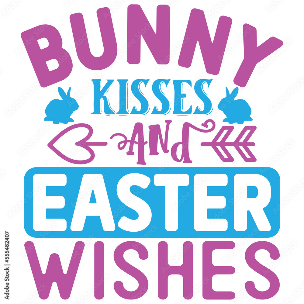 Fototapeta premium Bunny Kisses and Easter Wishes SVG