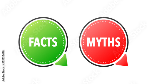 Facts vs myths, fact-checking. Check mark. Fake news. Rumors comparing with true information. Facts vs myths label.