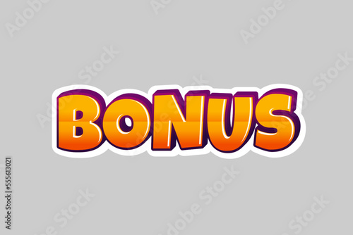 Bonus text design. Bonus typography text style