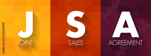 JSA - Joint Sales Agreement is an agreement authorizing a broker to sell advertising time for the brokered station in return for a fee paid to the licensee, acronym concept background