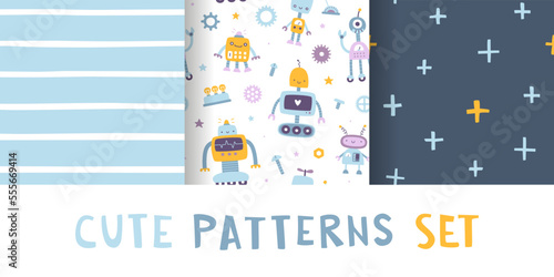 Cute naive robot pattern set. Seamless vector prints collection for baby boys textile and apparel.