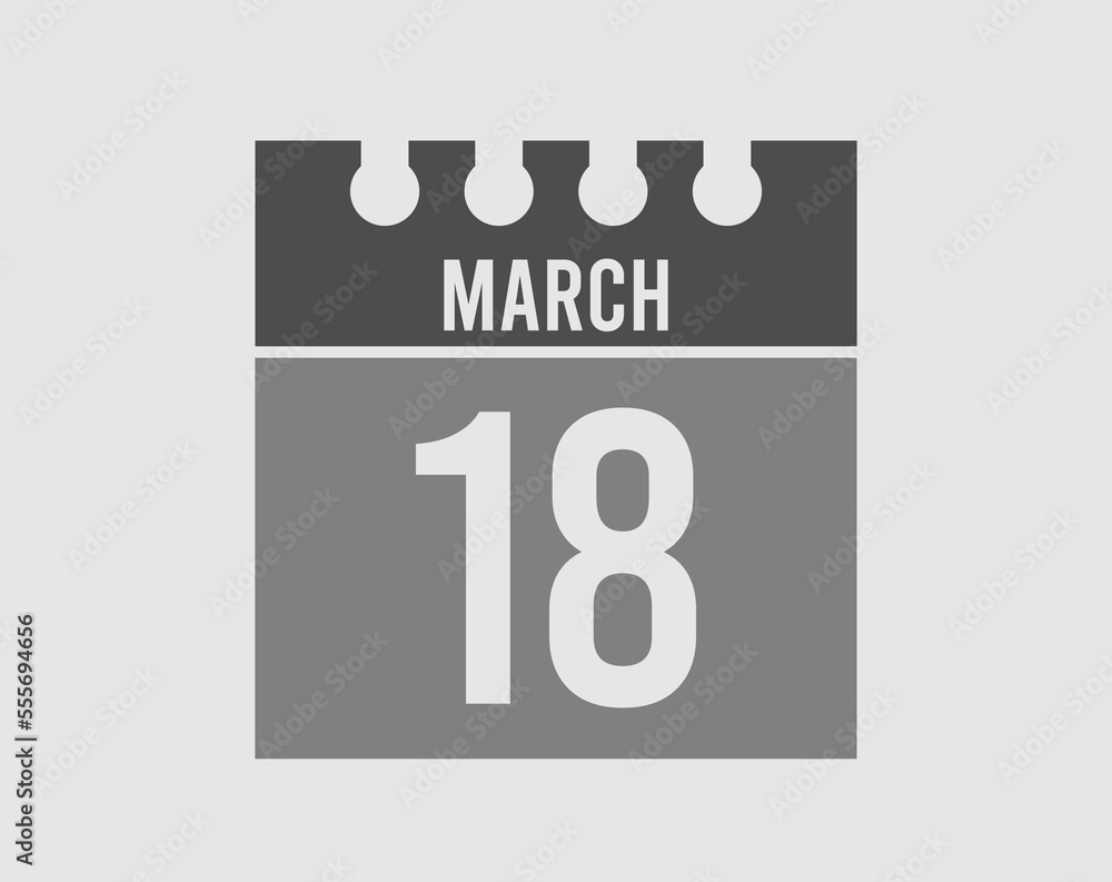 18 day March calendar icon. Gray calendar page vector for March on light isolated background 18 day March calendar icon. Gray calendar page vector for March on light isolated background
