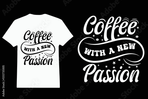 Coffee the best moment with you, Coffee T-shirt Design, Funny T-shirt Design, T-shirt Design.	
