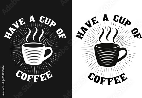 Coffee the best moment with you, Coffee T-shirt Design, Funny T-shirt Design, T-shirt Design.	