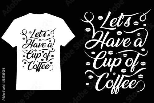 Coffee the best moment with you, Coffee T-shirt Design, Funny T-shirt Design, T-shirt Design.	
