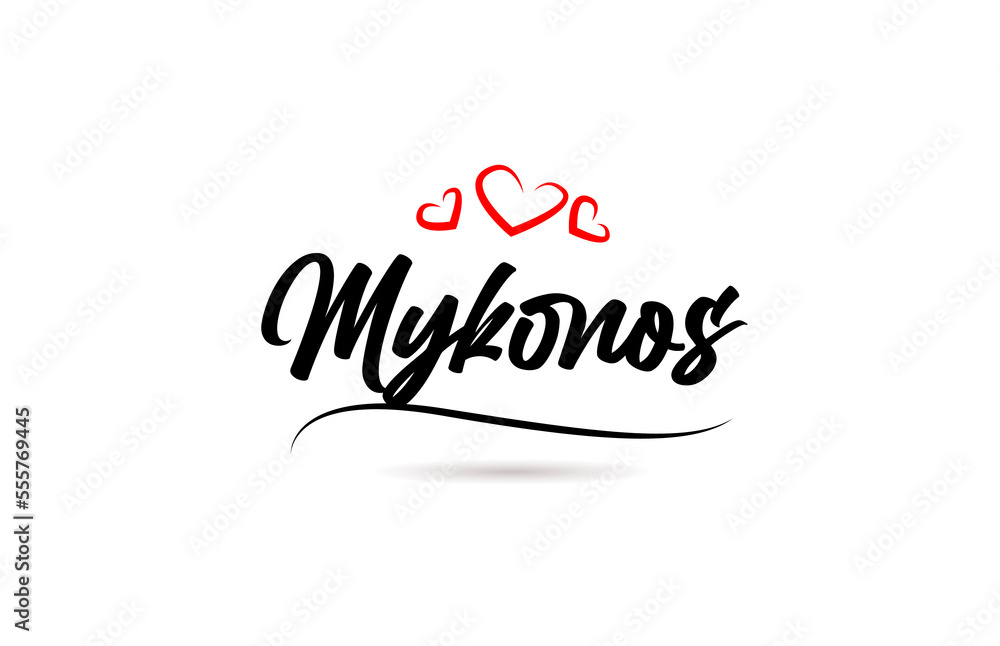 Mykonos european city typography text word with love. Hand lettering style. Modern calligraphy text