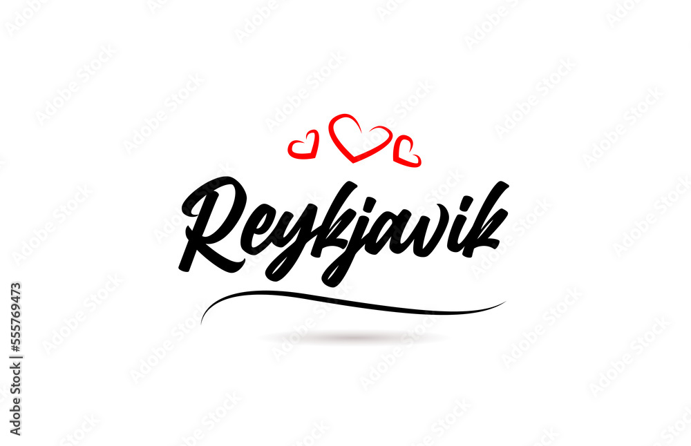 Reykjavik european city typography text word with love. Hand lettering style. Modern calligraphy text