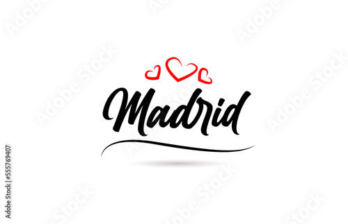 Madrid european city typography text word with love. Hand lettering style. Modern calligraphy text