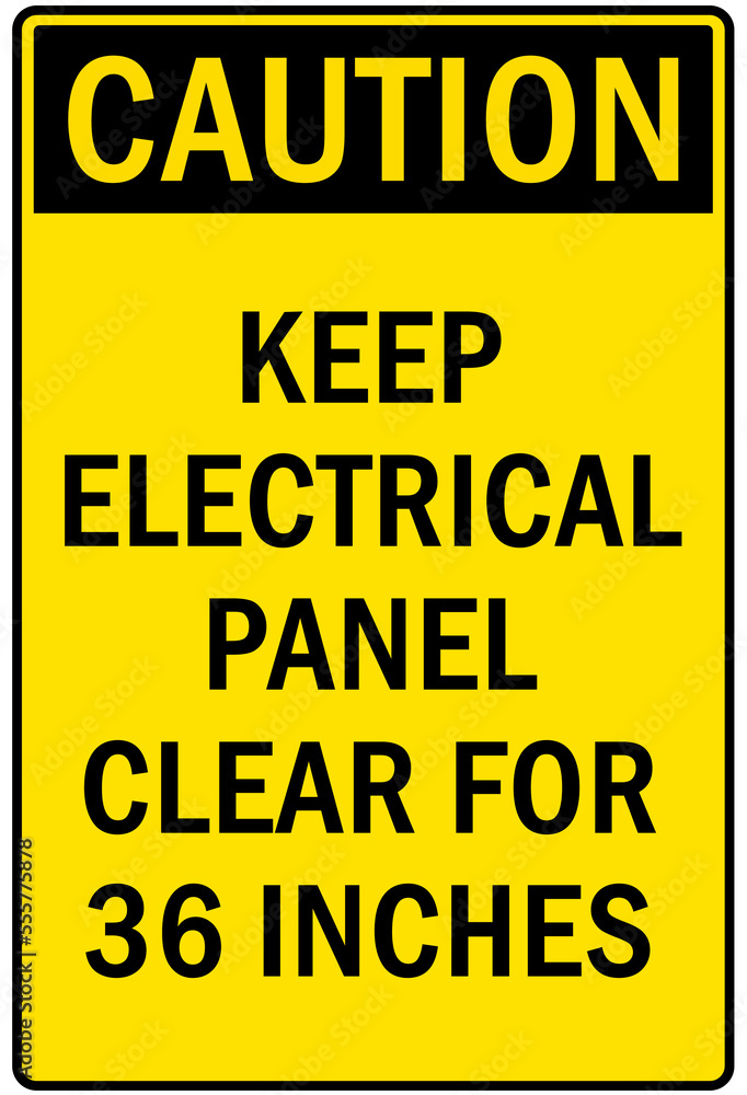 Electrical panel sign and labels keep electrical panel clear 