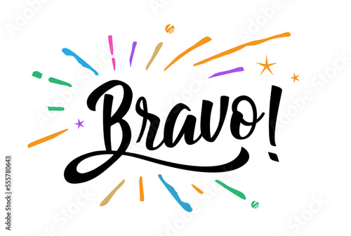 Bravo. Beautiful greeting card poster, calligraphy