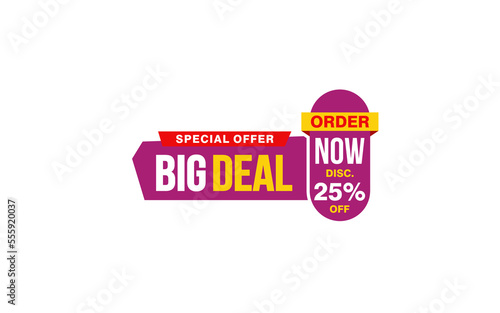 25 Percent BIG DEAL offer, clearance, promotion banner layout with sticker style.