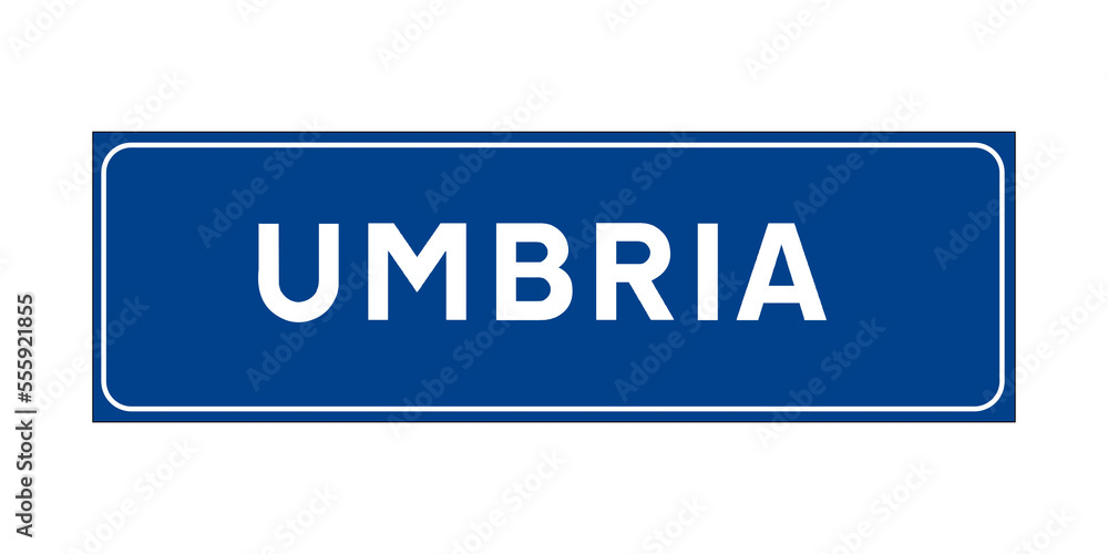 Umbria region entrance road sign in Italian language Umbria region entrance road sign in Italian language