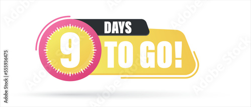 Number 9 of days left to go. Badge with, sale, landing page, banner.
