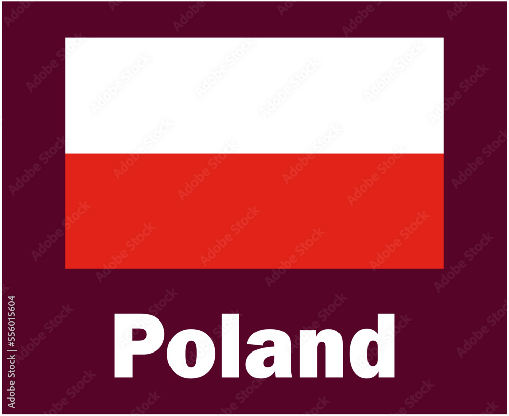 Poland Flag Emblem With Names Symbol Design Europe football Final Vector European Countries Football Teams Illustration Poland Flag Emblem With Names Symbol Design Europe football Final Vector European Countries Football Teams Illustration